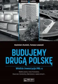 budujemy-druga-polske-wielkie-inwestycje-prl-u