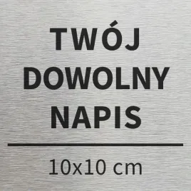 tabliczka-informacyjna-twoj-dowolny-napis-10x10-cm