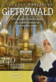 gietrzwald-160-objawien-matki-bozej-dla-polski-i-polakow-na-trudne-czasy