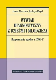 wywiad-diagnostyczny-z-dziecmi-i-mlodzieza-rozpoznanie-zgodne-z-dsm-5