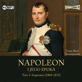 napoleon-i-jego-epoka-t-2-imperator-audiobook-roger-peyre
