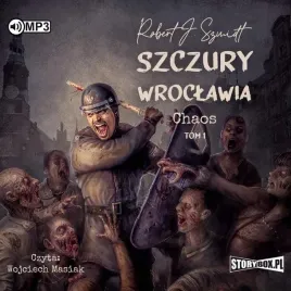 chaos-t-1-szczury-wroclawia-audiobook-robert-j-szmidt