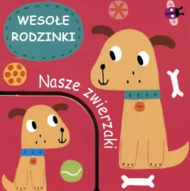 wesole-rodzinki-nasze-zwierzaki-praca-zbiorowa