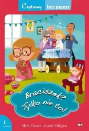 braciszek-tylko-nie-to-1-etap-czytania-mymi-doinet
