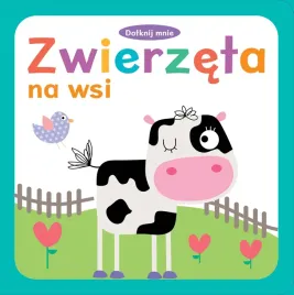 dotknij-mnie-zwierzeta-na-wsi-praca-zbiorowa