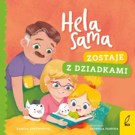 hela-sama-zostaje-z-dziadkami-kamila-gurynowicz