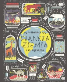 wspaniala-planeta-ziemia-i-jej-przyroda-rachel-ignotofsky