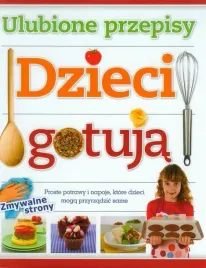 dzieci-gotuja-ulubione-przepisy-ksiazka-kucharska-dla-dzieci
