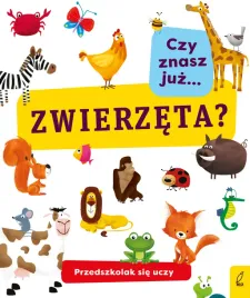 przedszkolak-sie-uczy-czy-znasz-juz-zwierzeta-praca-zbiorowa