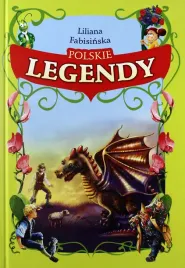 polskie-legendy-fabisinska-liliana-ksiazka-dla-dzieci