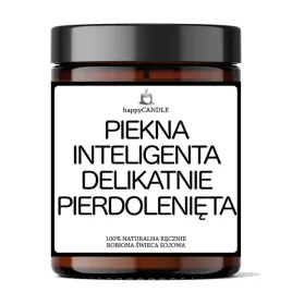 swieca-sojowa-piekna-inteligenta-delikatnie-pierdolenieta-super-prezen
