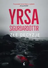 zle-decyzje-yrsa-sigurdardottir