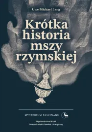 krotka-historia-mszy-rzymskiej-uwe-michael-lang