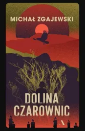 dolina-czarownic-michal-zgajewski