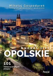 opolskie-bucket-list-mikolaj-gospodarek