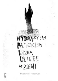 wydrazylam-patyczkiem-wielka-dziure-w-ziemi