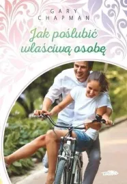 jak-poslubic-wlasciwa-osobe-gary-chapman