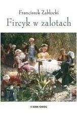 fircyk-w-zalotach-franciszek-zablocki