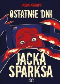 ostatnie-dni-jacka-sparksa-jason-arnopp