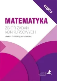 matematyka-zbior-zadan-konkursowych-kl-7-8-cz-2