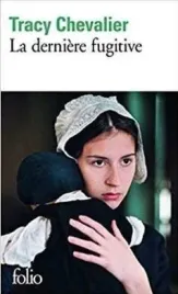 derniere-fugitive-tracy-chevalier