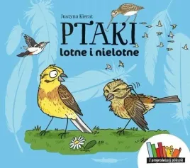 ptaki-lotne-i-nielotne-justyna-kierat