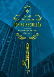 dom-rothschildow-t-2-bankierzy-swiata-1849-1999