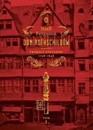 dom-rothschildow-t-1-prorocy-finansow-1798-1848