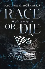 race-or-die-wyscig-o-zycie-paulina-strozanska