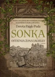 sonka-ostatnia-zona-jagielly-dorota-pajak-puda