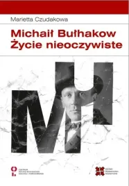 michail-bulhakow-zycie-nieoczywiste