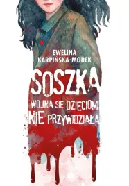 soszka-wojna-sie-dzieciom-nie-przywidziala