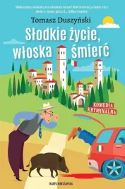 slodkie-zycie-wloska-smierc-tomasz-duszynski