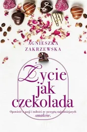 zycie-jak-czekolada-agnieszka-zakrzewska