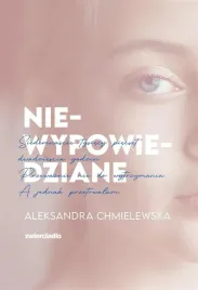 niewypowiedziane-aleksandra-chmielewska