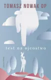 test-na-ojcostwo-tomasz-nowak-op