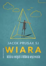 wiara-ktora-wiezi-i-ktora-wyzwala