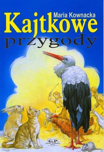 KAJTKOWE PRZYGODY, MARIA KOWNACKA