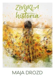 zwykla-historia-maja-drozd