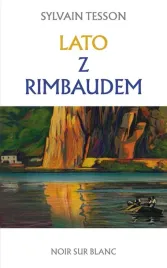 lato-z-rimbaudem-sylvain-tesson