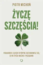 zycze-szczescia-paradoksy-dzieki-ktorym