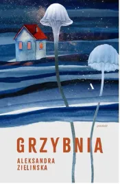 grzybnia-aleksandra-zielinska