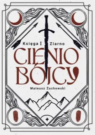 cieniobojcy-ksiega-i-ziarno-mateusz-zuchowski