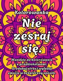 kolorowanka-nie-zesraj-sie-mandale-do-kolorowania-z-przeklenstwami-dorosli