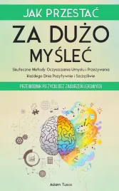 jak-przestac-za-duzo-myslec-przewodnik-po-zyciu-bez-zaburzen-lekowych