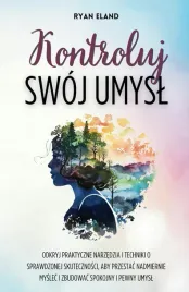 kontroluj-swoj-umysl-odkryj-praktyczne-narzedzia-i-techniki