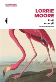 ptaki-ameryki-lorrie-moore