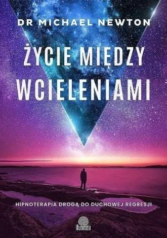 ŻYCIE MIĘDZY WCIELENIAMI W.7, MICHAEL NEWTON