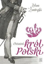 ostatni-krol-polski-adam-zamoyski