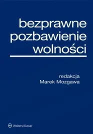 bezprawne-pozbawienie-wolnosci-marek-mozgawa